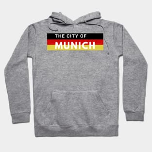 The City of Munich Germany in Europe Hoodie